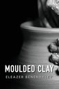 Moulded Clay - Paperback