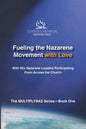 Fueling the Nazarene Movement with Love - Paperback