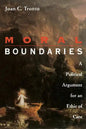 Moral Boundaries: A Political Argument for an Ethic of Care - Paperback