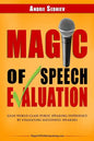 Magic of Speech Evaluation: Gain World Class Public Speaking Experience by Evaluating Successful Speakers - Paperback
