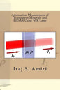 Attenuation Measurement of Transparent Materials and LIDAR Using NIR Laser - Paperback