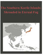 The Southern Kurile Islands - Shrouded in Eternal Fog - Paperback