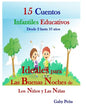15 CUENTOS INFANTILES EDUCATIVOS Desde 2 hasta 10 años: Ideales Para Las Buenas Noches de Los Niños Y Las Niñas - Paperback