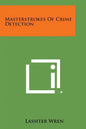 Masterstrokes of Crime Detection - Paperback