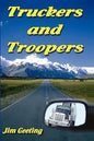 Truckers and Troopers - Paperback