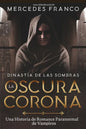 Dinastía de las Sombras (Oferta Especial 3 Libros En 1) Colección Especial De Vampiros En Español: Libros de Novelas de Vampiros. Las mejores historia - Paperback