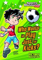 Who Wants to Play Just for Kicks? - Paperback