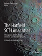 The Hatfield Sct Lunar Atlas: Photographic Atlas for Meade, Celestron, and Other Sct Telescopes: A Digitally Re-Mastered Edition - Paperback