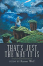 That's Just the Way It Is - Paperback