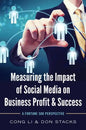 Measuring the Impact of Social Media on Business Profit & Success: A Fortune 500 Perspective - Paperback