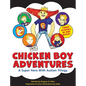 Chicken Boy Adventures - Hardcover