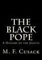 The Black Pope: A History of the Jesuits - Paperback