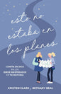 Esto No Estaba En Los Planes (Not Part of the Plan) - Paperback