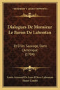 Dialogues De Monsieur Le Baron De Lahontan: Et D'Un Sauvage, Dans L'Amerique (1704) - Paperback