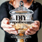 The DIY Apothecary: Create Your Own Natural Bath & Body Products - Paperback