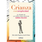 Crianza Con Simplicidad: El Poder de Lo Simple Para Educar Niños Felices - Paperback