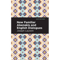 New Familiar Abenakis and English Dialogues: The First Vocabulary Ever Published in the Abenakis Language - Hardcover