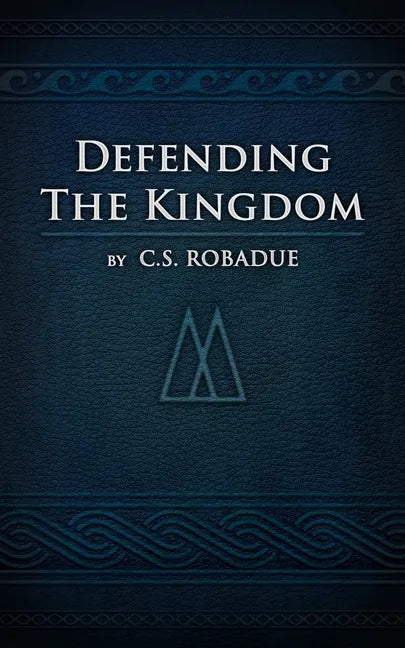 Defending the Kingdom - Paperback