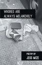 Whores are Always Melancholy - Paperback