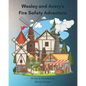 Wesley and Avery's Fire Safety Adventure - Paperback