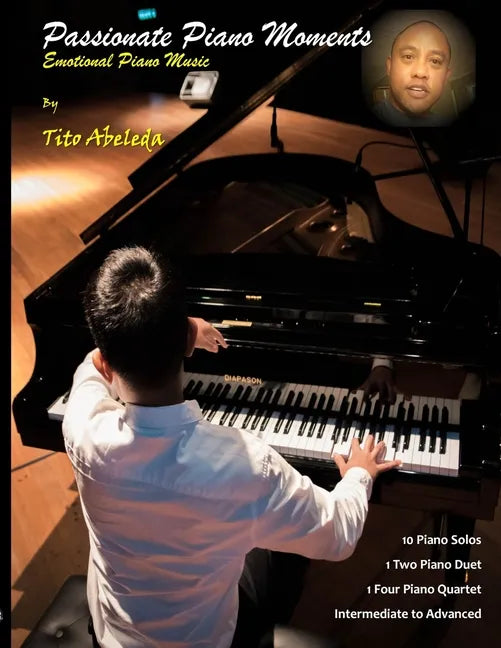Passionate Piano Moments: Emotional Piano Music - Paperback