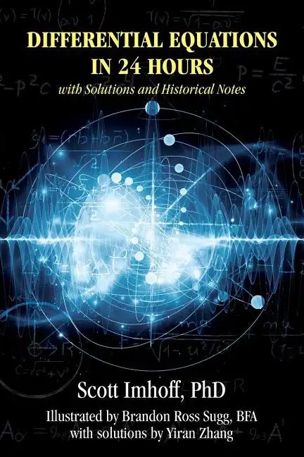 Differential Equations in 24 Hours: with Solutions and Historical Notes - Paperback