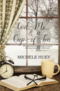 God, Me & a Cup of Tea: 101 devotional readings to savor during your time with God - Paperback