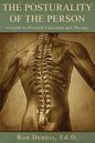 The Posturality of the Person: A Guide to Postural Education and Therapy - Paperback