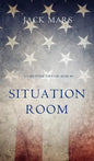 Situation Room (a Luke Stone Thriller-Book #3) - Hardcover