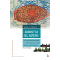 La amnesia del imperio: Los muros del racismo, el apartheid y el ancho mar de las estrellas - Paperback
