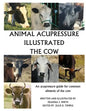 Animal Acupressure Illustrated The Cow - Paperback