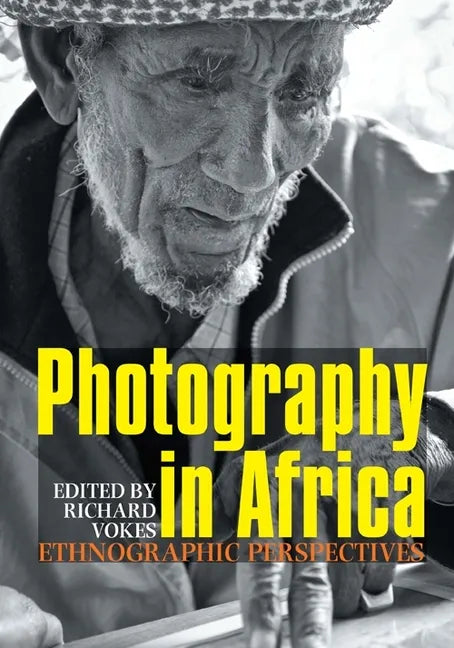 Photography in Africa: Ethnographic Perspectives - Paperback