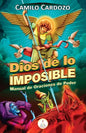 Dios de Lo Imposible: Manual De Oraciones De Poder - Paperback