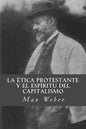 La etica protestante y el espiritu del capitalismo - Paperback