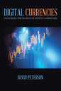 Digital Currencies: Unlocking the Secrets of Crypto-Currencies - Paperback