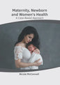 Maternity, Newborn and Women's Health: A Case-Based Approach - Hardcover