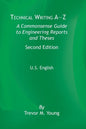Technical Writing A-Z: A Commonsense Guide to Engineering Reports and Theses, Second Edition, U.S. English - Paperback