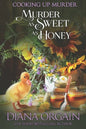 Murder as Sweet as Honey - Paperback