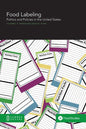Food Labeling: Politics and Policies in the United States - Paperback