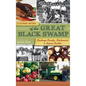 A Culinary History of the Great Black Swamp: Buckeye Candy, Bratwurst & Apple Butter - Hardcover