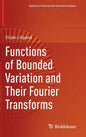 Functions of Bounded Variation and Their Fourier Transforms - Hardcover