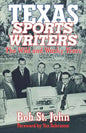 Texas Sports Writers: The Wild and Wacky Years - Paperback