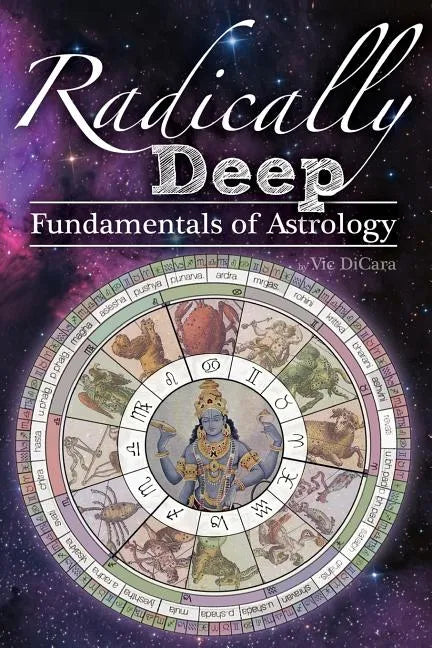 Radically Deep Fundamentals of Astrology - Paperback