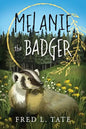 Melanie the Badger - Paperback