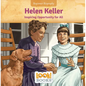 Helen Keller: Inspiring Opportunity for All - Library Binding