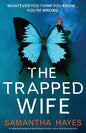 The Trapped Wife: An absolutely gripping psychological thriller with a mind-blowing twist - Paperback
