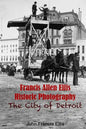 Francis Allen Ellis Historic Photography: The City of Detroit - Paperback