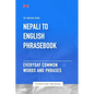 Nepali To English Phrasebook - Everyday Common Words And Phrases - Paperback
