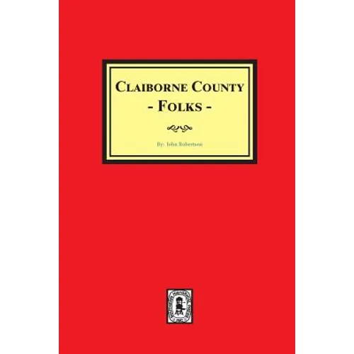 Claiborne County Folks - Paperback