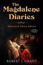 The Magdalene Diaries (Illustrated Deluxe Large Print Edition): Inspired by the readings of Edgar Cayce, Mary Magdalene's account of her time with Jes - Paperback